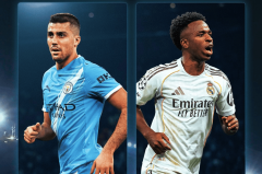 皇马曼城连续5年淘汰赛相遇，总监：每一场都像决赛